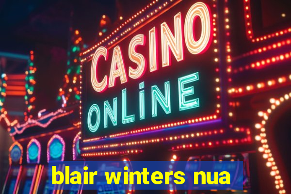 blair winters nua